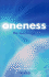 Oneness: the Teachings