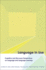 Language in Use: Cognitive and Discourse Perspectives on Language and Language Learning