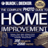 Black & Decker the Complete Photo Guide to Home Improvement: 300 Projects and 2, 000 Photos