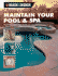 The Complete Guide Maintain Your Pool & Spa: Repair & Upkeep Made Easy (Black & Decker Home Improvement Library)