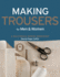 Making Trousers for Men & Women: a Multimedia Sewing Workshop