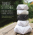 Tangle Stitches for Quilters and Fabric Artists: Relax, Meditate, and Create With Rhythmic Stitches