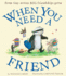 When You Need a Friend [Hardcover] Chiew, Suzanne and Pedler, Caroline