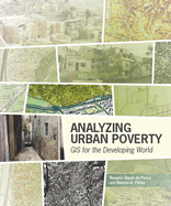 Analyzing Urban Poverty: Gis for the Developing World