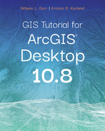 Gis Tutorial for Arcgis Desktop 10.8