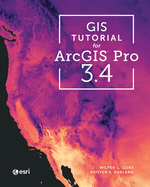 Gis Tutorial for Arcgis Pro 3.4