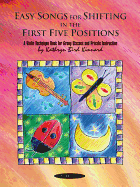 Easy Songs for Shifting in the First Five Positions: a Violin Technique Book for Group Classes and Private Instruction