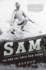 Sam: the One and Only Sam Snead