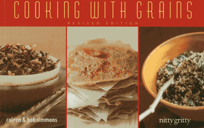 Cooking With Grains (Nitty Gritty Cookbooks)