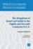 The Kingdoms of Israel and Judah in the Eighth and Seventh Centuries B. C. E. [Biblical Encyclopedia, Volume 5]