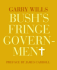 Bush's Fringe Government