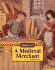 A Medieval Merchant (Working Life)