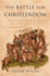 Battle for Christendom: the Council of Constance, the East-West Conflict, and the Dawn of Modern Europe