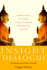 Insight Dialogue: The Interpersonal Path to Freedom
