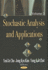 Stochastic Analysis and Applications