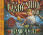 The Candy Shop War