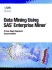 Data Mining Using Sas Enterprise Miner: a Case Study Approach