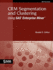 Crm Segmentation and Clustering Using Sas Enterprise Miner (Sas Press Series)