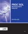 Proc Sql: Beyond the Basics Using Sas