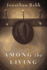 Among the Living: a Novel