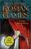 Roman Games (Plinius Secundus Series, 1)