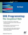 Svg Programming: the Graphical Web (Expert's Voice)