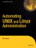 Automating Unix and Linux Administration (the Expert's Voice)