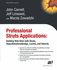 Professional Struts Applications: Building Web Sites With Struts Objectrelational Bridge, Lucene, and Velocity Carnell, John; Linwood, Jeff Und Zawadzki, Maciej Professional Struts Applications: Building Web Sites With Struts Objectrelational Bridge,...