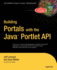 Building Portals With the Java Portlet Api