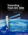 Extending Macromedia Flash Mx 2004: Complete Guide and Reference to Javascript Flash