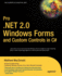 Pro. Net 2.0 Windows Forms & Custom Controls in C#: From Professional to Expert (Experts Voice in. Net)