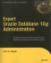 Expert Oracle Database 10g Administration (Expert's Voice)
