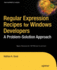 Regular Expression Recipes for Windows Developers: a Problem-Solution Approach