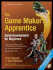 The Game Maker's Apprentice: Game Development for Beginners