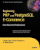Beginning Php and Postgresql E-Commerce: From Novice to Professional