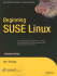 Beginning Suse Linux: From Novice to Professional (Beginning: From Novice to Professional)