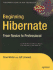 Beginning Hibernate: From Novice to Professional (Beginning: From Novice to Professional)