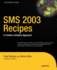 Sms 2003 Recipes: a Problem-Solution Approach (Expert's Voice)
