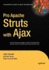 Pro Apache Struts With Ajax (Expert's Voice in Java)