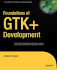 Foundations of Gtk+ Development