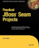 Practical Jboss� Seam Projects