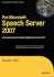 Pro Microsoft Speech Server 2007: Developing Speech Enabled Applications With. Net