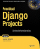Practical Django Projects (Pratical Projects)
