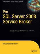 Pro Sql Server 2008 Service Broker