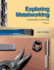 Exploring Metalworking; 9781590708682; 1590708687