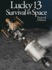 Lucky 13: Survival in Space