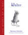 Walter: the Story of a Rat