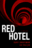 Red Hotel (Volume 1) (the Red Hotel)