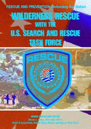 Wilderness Rescue With the United States Search and Rescue Task Force