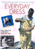 Everyday Dress (Twentieth-Century Developments in Fashion and Costume)